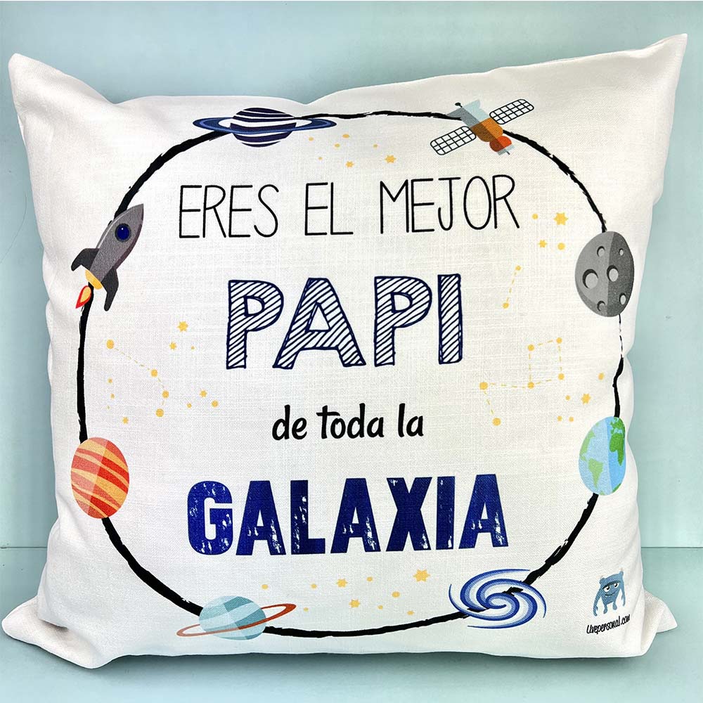 Cojín Eres el mejor papi de toda la galaxia