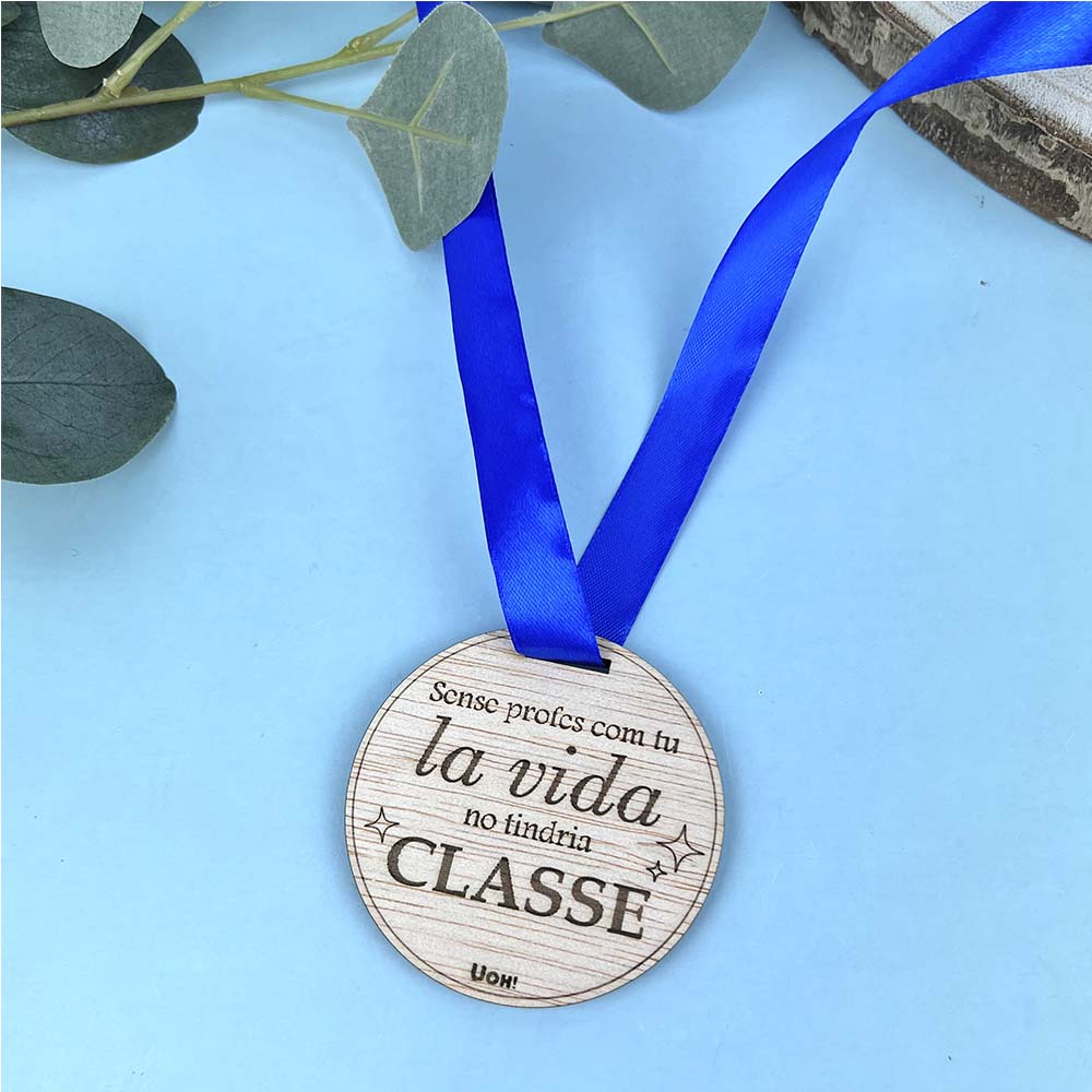 Medalla Sense profes com tu la vida no tindria classe