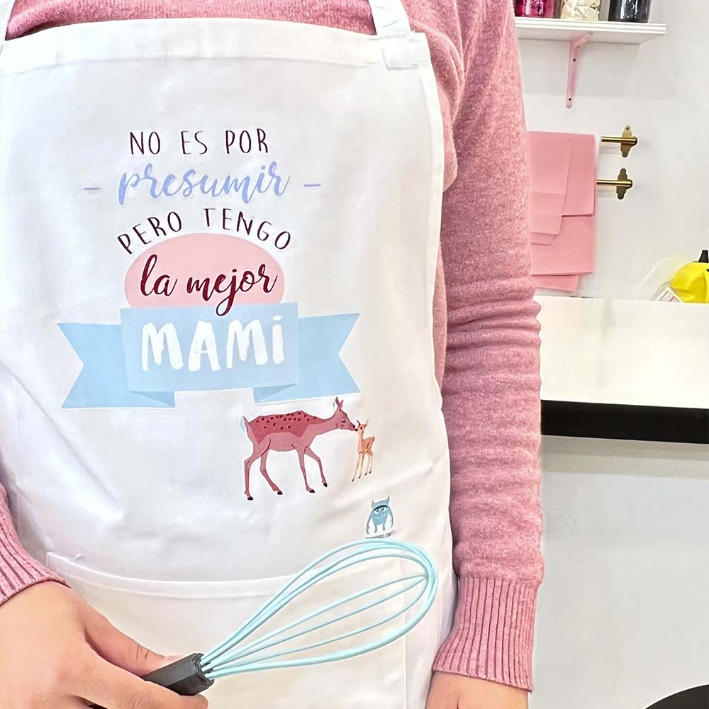 Delantal No es por presumir pero tengo la mejor mami